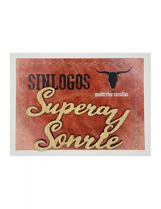 MADERITAS CANALLAS SINLOGOS "Supera y sonríe"